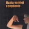 Daniel M. Wegner - Iluzia vointei constiente