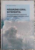 Masurand cerul si pamantul: aventura masurarii cosmosului de la Eratostene la paralaxa stelara - Fernando J. Ballesteros