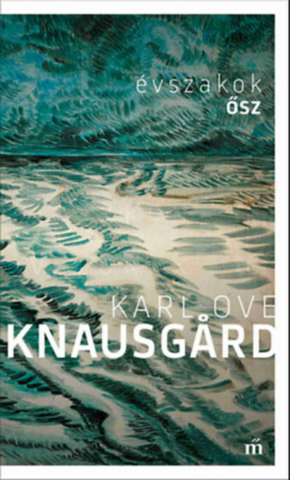 Ősz. &Eacute;vszakok - Karl Ove Knausgard