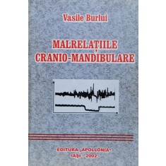 Malrelatiile Crano-mandibulare - Vasile Burlui , X224