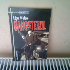 GANGSTERUL - EDGAR WALLACE