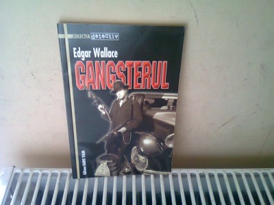 GANGSTERUL - EDGAR WALLACE foto