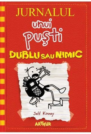 Jurnalul unui pusti 11. Dublu sau nimic - Jeff Kinney