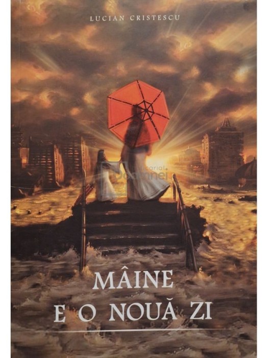 Lucian Cristescu - Maine e o noua zi (Editia: 2015)