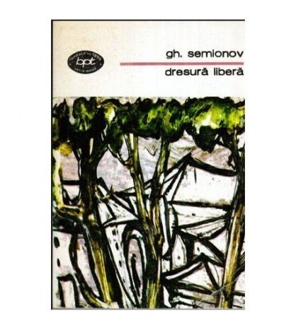 Gh. Semionov - Dresura libera - roman - 112685