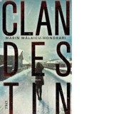 Clandestin - Marin Malaicu-Hondrari