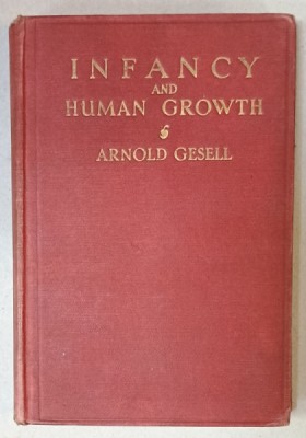 INFANCY AND HUMAN GROWTH by ARNOLD GESELL , 1928 foto