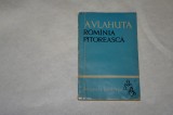 Romania pitoreasca - A. Vlahuta - 1963