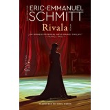 Cumpara ieftin Rivala, Eric-Emmanuel Schmitt - Editura Humanitas Fiction