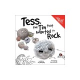Tess, the Tin That Wanted to Rock