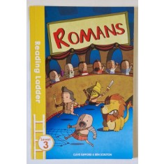 ROMANS , READDING LADDER , LEVEL 3 by CLIVE GIFFORD and BEN SCRUTON , 2016