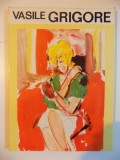 VASILE GRIGORE , DESEN SI CULOARE , INSEMNARI DESPRE ARTA , 1993