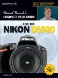 David Busch S Compact Field Guide for the Nikon D5500