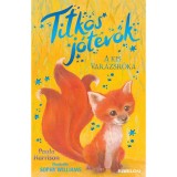 Titkos j&oacute;tevők - A kis var&aacute;zsr&oacute;ka - Paula Harrison