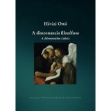 A disszonancia filoz&oacute;fusa - A dilemmatikus Luk&aacute;cs - H&eacute;vizi Ott&oacute;