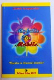 MOBILIS IN MOBILE , GHIDUL EVOLUTIEI SPIRITUALE de CONTELE INCAPPUCCIATO , 2000 *PREZINTA SUBLINIERI IN TEXT