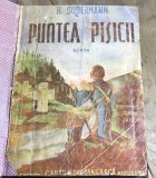 I.1 Carte Puntea Pisicii - H. Sudermann (aprox 1930) Ed Cartea Romaneasca. Legatura panza, coperta ilustrata inclusa, uzata, poze