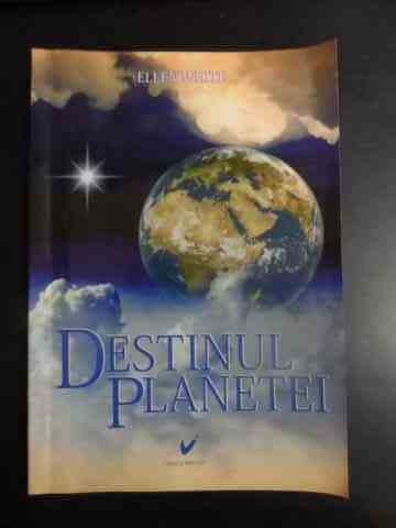 Destinul Planetei - Ellen White ,542116