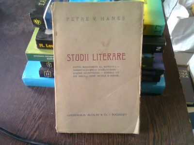 STUDII LITERARE - PETRE V. HANES foto