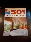 501 Great Places to Stay - (text in limba engleza)