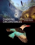 Changing Circumstances | Wendy Watriss, Steven Evans