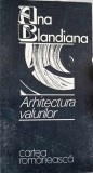ARHITECTURA VALURILOR-ANA BLANDIANA-266875