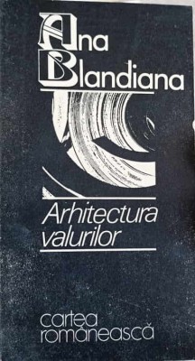 ARHITECTURA VALURILOR-ANA BLANDIANA-266875 foto