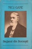Stejarul din Borzesti - Nicu Gane, Roman, Editura Cartex 2000, 2007, 237 pagini, Beletristica