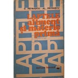 C. Patrascu - Laptele - Aliment si materie prima (Editia: 1985)