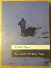 CU SANIILE SPRE POLUL NORD - FRIDTJOF NANSEN foto