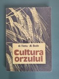 Cultura orzului - Al. Tianu , 1985 / R5P2F