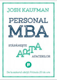 Personal MBA. Stapaneste arta afacerilor | Josh Kaufman, Publica