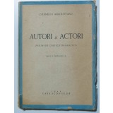 Corneliu Moldovanu - Autori și actori. Pagini de critică dramatică (ed. &icirc;ntregită; 1944)