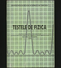 TESTELE / TESTE DE FIZICĂ - CONCURSUL DE ADMITERE LA FACULTATEA DE MEDICINĂ UMFT