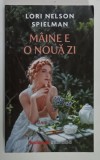 MAINE E O NOUA ZI de LORI NELSON SPIELMAN , COLECTIA ' CELE MAI FRUMOASE 100 DE POVESTI ROMANTICE ' , NR. 81 , 2024