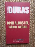 Marguerite Duras - Ochi albastri, parul negru