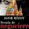 ŞCOALA DE NEGOCIERE KREMLIN