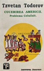 Cucerirea Americii. Problema celuilalt - 1994 - Tzvetan Todorov (C169) foto