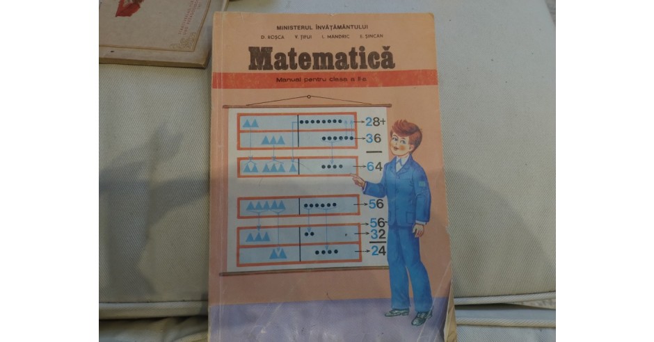 Manual de matematică pentru clasa a II-a. Roșca, Țifui, Mândric și ...