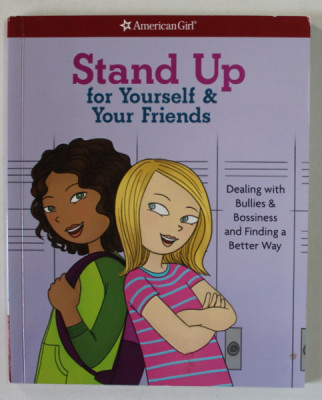 STAND UP FOR YOURSELF and YOUR FRIENDS by PATTI KELLEY CRISWELL , illustrated by ANGELA MARTINI , 2009 foto