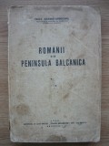 VASILE DIAMANDI-AMINCEANUL - ROMANII DIN PENINSULA BALCANICA (cu autograf) - 1938