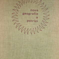 NOUA GEOGRAFIE A PATRIEI - 1964