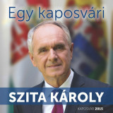 Egy kaposv&aacute;ri - Szita K&aacute;roly - Szita K&aacute;roly