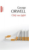 Cărţi sau ţigări - Paperback brosat - George Orwell - Polirom