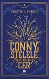 Conny si stelele de pe un alt cer - Cristina Baron - Editura Creator-Libris