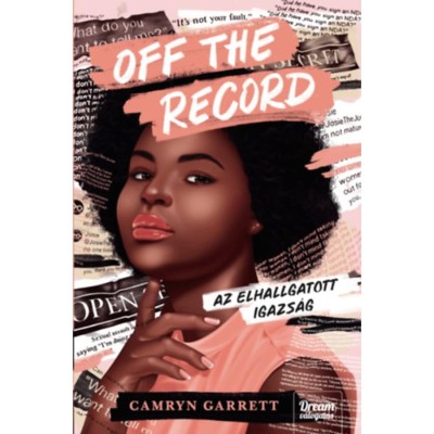 Off the Record - Az elhallgatott igazs&amp;aacute;g - Camryn Garrett foto
