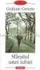 Sfarsitul unei iubiri - Graham Greene, Polirom, 2003, Roman, Beletristica