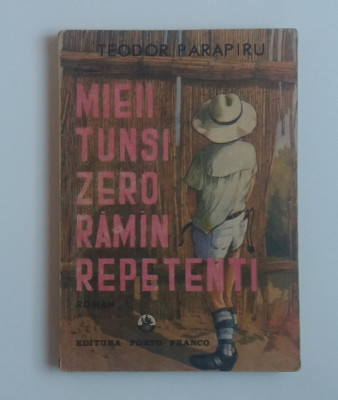 Teodor Parapiru - Mieii Tunsi Zero Raman Repetenti foto