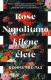 Rose Napolitano kilenc &eacute;lete - Donna Freitas