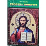 Micu Serafim - Epopeea Hristica (Editia: 2009)